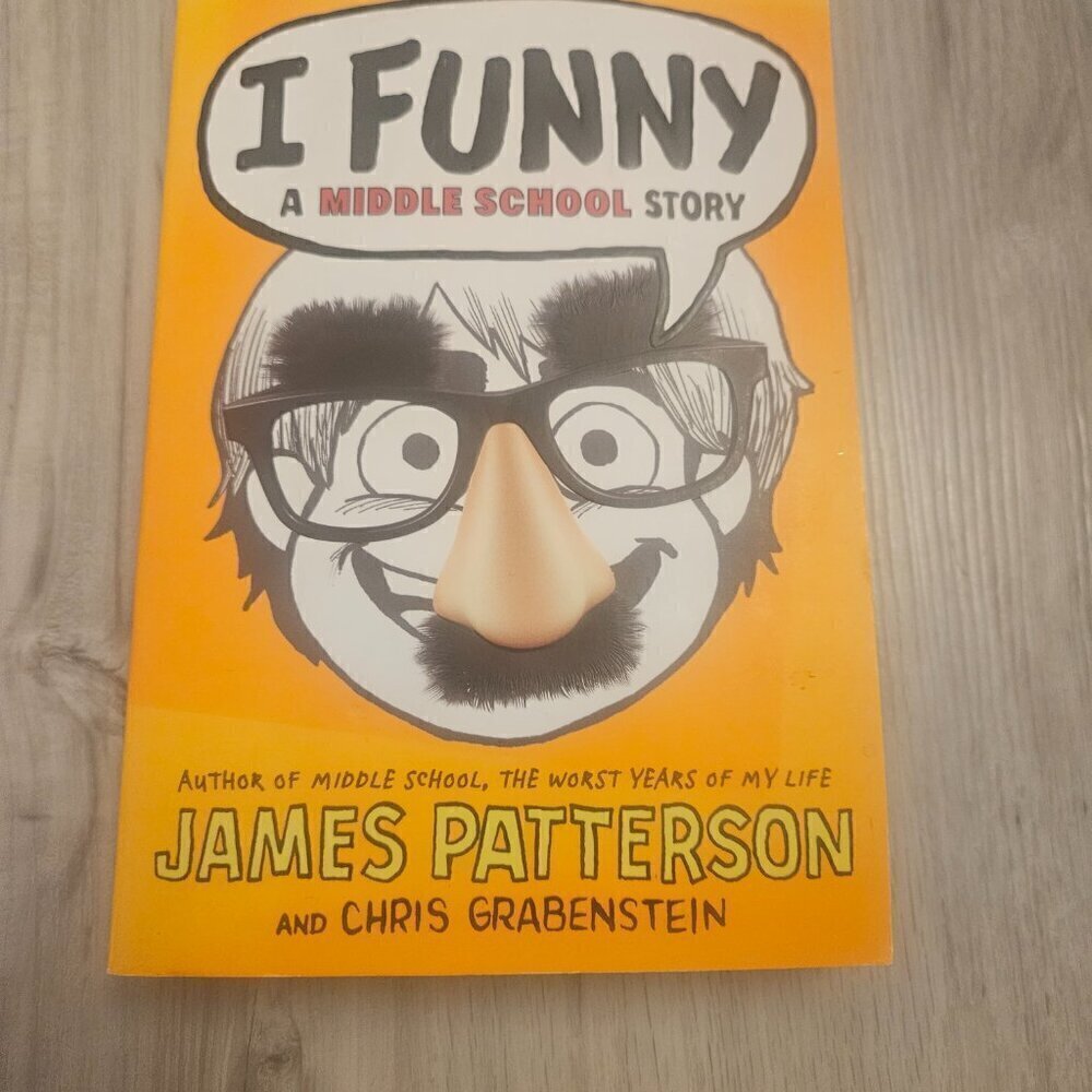 I Funny: A Middle School Story by James Patterson (paperback) book